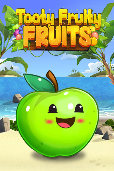 Tooty Fruity Fruits